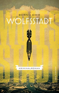 Bernd Ohm: Wolfsstadt